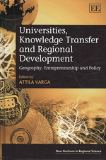 大学、知識移転と地域開発<br>Universities, Knowledge Transfer and Regional Development : Geography, Entrepreneurship and Policy (New Horizons in Regional Science series)
