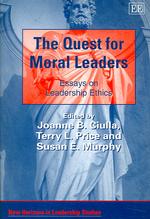 リーダーシップと倫理<br>The Quest for Moral Leaders : Essays on Leadership Ethics (New Horizons in Leadership Studies series)
