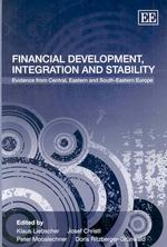 金融発展、統合と安定性：中東欧と南東欧の事例<br>Financial Development, Integration and Stability : Evidence from Central, Eastern and South-Eastern Europe