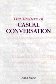 日常会話のテクスチャー：多相的分析<br>The Texture of Casual Conversation : A Multidimensional Interpretation (Functional Linguistics)