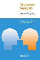 メタファー分析：応用言語学、社会科学、人文学における調査実践<br>Metaphor Analysis : Research Practice in Applied Linguistics, Social Sciences and the Humanities (Studies in Applied Linguistics)