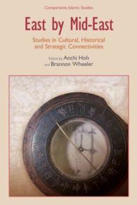 East by Mid-East : Studies in Cultural, Historical and Strategic Connectivities (Comparative Islamic Studies)