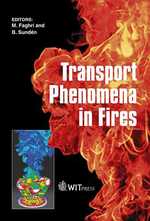 Transport Phenomena in Fires (Developments in Heat Transfer)