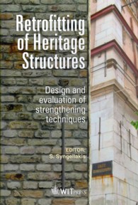 Retrofitting of Heritage Structures : Design and Evaulation of Strengthening Techniques