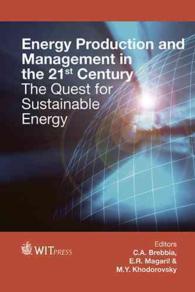 Energy Production and Management in the 21st Century : The Quest for Sustainable Energy (Wit Transactions on Ecology and the Environment)