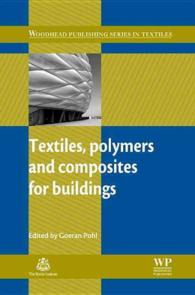 Textiles, Polymers and Composites for Buildings (Woodhead Publishing Series in Textiles)