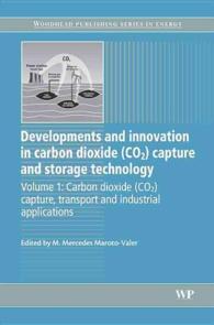 Developments and Innovation in Carbon Dioxide Co2 Capture and Storage Technology : Carbon Dioxide Co2 Capture, Transport and Industrial Applications ( 〈1〉