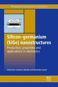 Silicon-germanium Sige Nanostructures : Production, Properties and Applications in Electronics