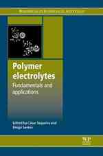 Polymer Electrolytes : Fundamentals and Applications