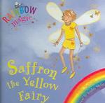 Saffron the Yellow Fairy (Rainbow Fairies S.) -- Mixed media product