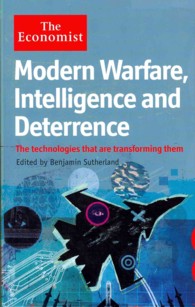 Economist: Modern Warfare, Intelligence and Deterrence : The technologies that are transforming them -- Paperback / softback （Main）