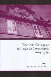 The Irish College at Santiago de Compostela, 1605-1769