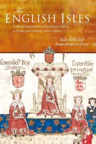 The English Isles : Cultural Transmission and Political Conflict in Britain and Ireland, 1100-1500
