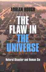 Flaw in the Universe, the - Natural Disaster and Human Sin