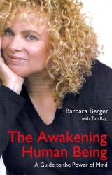 Awakening Human Being, the - a Guide to the Power of the Mind