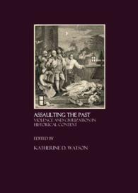 Assaulting the Past : Violence and Civilization in Historical Context