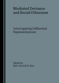 Mediated Deviance and Social Otherness : Interrogating Influential Representations