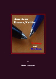 American Drama/Critics : Writings and Readings