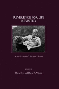 Reverence for Life Revisited : Albert Schweitzer's Relevance Today