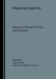 Mapping Appetite : Essays on Food, Fiction and Culture