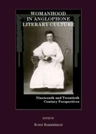 Womanhood in Anglophone Literary Culture : Nineteenth and Twentieth Century Perspectives
