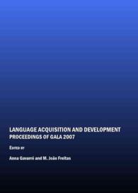 Language Acquisition and Development : Proceedings of GALA 2007