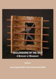 Declensions of the Self : A Bestiary of Modernity