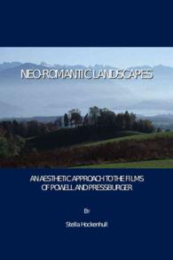 Neo-Romantic Landscapes : An Aesthetic Approach to the Films of Powell and Pressburger