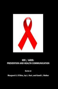 HIV / AIDS : Prevention and Health Communication