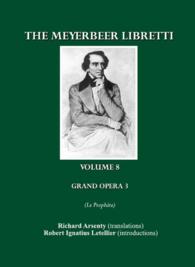 The Meyerbeer Libretti : Grand Opéra 3 Le Prophète （2ND）