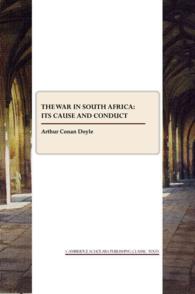 The War in South Africa : Its Cause and Conduct