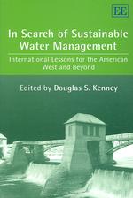 持続可能な水資源管理<br>In Search of Sustainable Water Management : International Lessons for the American West and Beyond