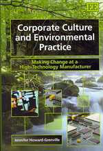 企業文化と環境実践：ハイテク製造業における変革管理<br>Corporate Culture and Environmental Practice : Making Change at a High-Technology Manufacturer