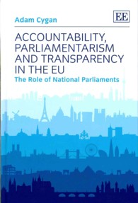 ＥＵにおける説明責任、議会主義と透明性：各国議会の役割<br>Accountability, Parliamentarism and Transparency in the EU : The Role of National Parliaments