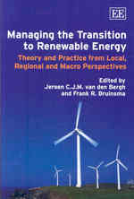 再生可能エネルギーへの転換<br>Managing the Transition to Renewable Energy : Theory and Practice from Local, Regional and Macro Perspectives