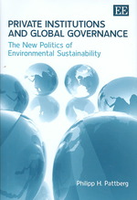 民間組織とグローバル・ガバナンス：環境上の持続可能性<br>Private Institutions and Global Governance : The New Politics of Environmental Sustainability