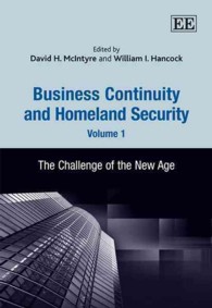 事業の継続可能性と国土安全保障（第１巻）新時代の課題<br>Business Continuity and Homeland Security, Volume 1 : The Challenge of the New Age