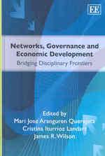 ネットワーク、ガバナンスと経済開発<br>Networks, Governance and Economic Development : Bridging Disciplinary Frontiers