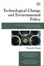 技術的変化と環境政策<br>Technological Change and Environmental Policy : A Study of Depletion in the Oil and Gas Industry (New Horizons in Environmental Economics series)