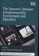 起業家精神、環境と教育<br>The Dynamics between Entrepreneurship, Environment and Education (European Research in Entrepreneurship series)