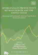 欧州と米国における生産性の相違<br>Divergences in Productivity between Europe and the United States : Measuring and Explaining Productivity Gaps between Developed Countries (Ifo Economic Policy series)