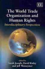 WTOと人権：学際的考察<br>The World Trade Organization and Human Rights : Interdisciplinary Perspectives