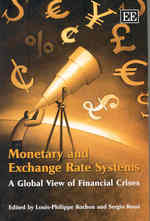 通貨・為替相場システム：金融危機へのグローバルな視点<br>Monetary and Exchange Rate Systems : A Global View of Financial Crises
