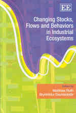 Changing Stocks, Flows and Behaviors in Industrial Ecosystems