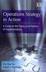オペレーション戦略の実践<br>Operations Strategy in Action : A Guide to the Theory and Practice of Implementation