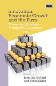 イノベーション、経済成長と企業<br>Innovation, Economic Growth and the Firm : Theory and Evidence of Industrial Dynamics