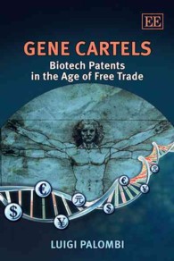 自由貿易の時代のバイオテクノロジーと特許<br>Gene Cartels : Biotech Patents in the Age of Free Trade