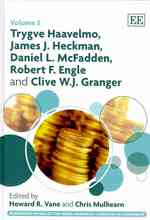 Trygve Haavelmo, James J. Heckman, Daniel L. McFadden, Robert F. Engle and Clive W.J. Granger (Pioneering Papers of the Nobel Memorial Laureates in Economics series)