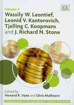Wassily W. Leontief, Leonid V. Kantorovich, Tjalling C. Koopmans and J. Richard N. Stone (Pioneering Papers of the Nobel Memorial Laureates in Economics series)