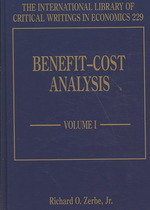 費用便益分析（全２巻）<br>Benefit-Cost Analysis (The International Library of Critical Writings in Economics series)